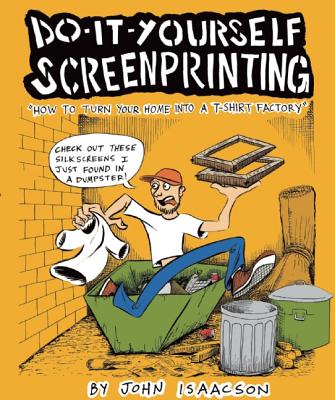 Do It Yourself Screenprinting (DIY)