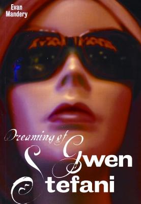 Image for Dreaming of Gwen Stefani Dreaming of Gwen Stefani