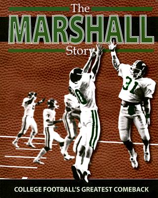 Image for The Marshall Story: College Football's Greatest Comeback