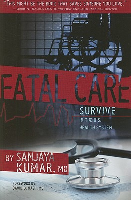 Fatal Care: Survive in the U.S. Health System