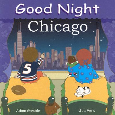 Good Night Chicago (Good Night Our World)