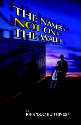 Image for The Names NOT on the Wall The Names NOT on the Wall