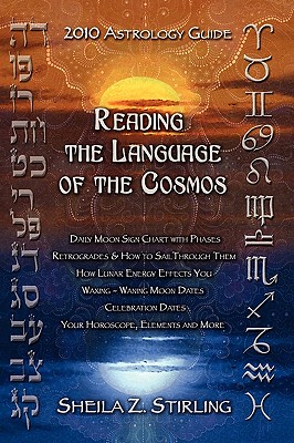 2010 Astrology Guide Reading the Language of the Cosmos