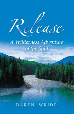 A Wilderness Adventure Of The Soul