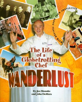 Wanderlust the Life of a Globetrotting Chef