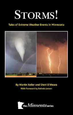 Storms!: Tales of Extreme Weather Events in Minnesota