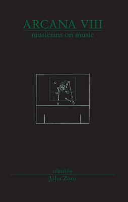 Arcana VIII: Musicians on Music: 20th Anniversary Edition