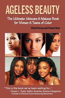 Image for Ageless Beauty: The Skin Care and Make Up Guide for Women and Teens of Color
