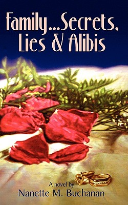 Family Secrets, Lies & Alibis