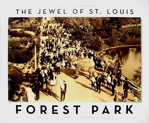 Image for The Jewel of St. Louis: Forest Park