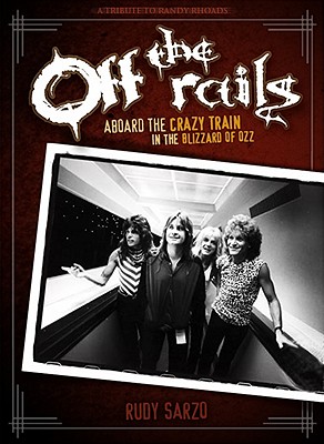 Off the Rails: Aboard the Crazy Train in the Blizzard of Ozz