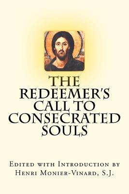 Image for The Redeemer's Call to Consecrated Souls: Cum Clamore Valido "(With Loud Cries and Tears," Heb 5:7)
