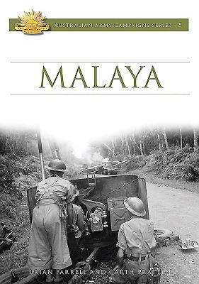 Image for Malaya #5 Australian Army Campaigns Series