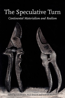 Image for The Speculative Turn: Continental Materialism and Realism (Anamnesis)