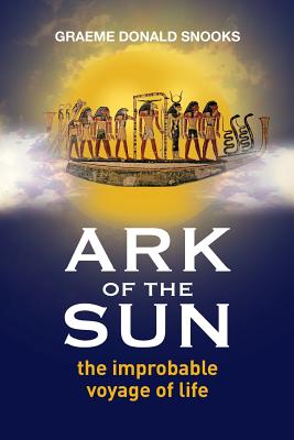 Ark of the Sun: the improbable voyage of life Image for Ark of the Sun: the improbable voyage of life