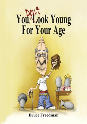 Image for You Don't Look Young For Your Age