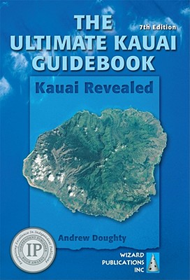 Image for The Ultimate Kauai Guidebook: Kauai Revealed