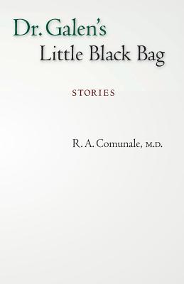 Dr. Galen's Little Black Bag: Stories
