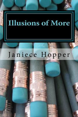 Illusions of More: A Novel Image for Illusions of More: A Novel
