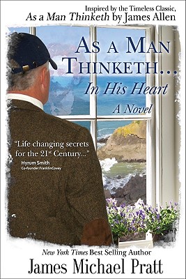 Image for As a Man Thinketh. in His Heart As a Man Thinketh. in His Heart