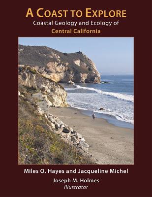 Coast to Explore: Coastal Geology and Ecology of Central California