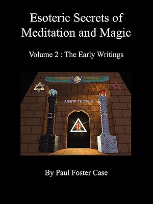 Image for Esoteric Secrets of Meditation and Magic - Volume 2: The Early Writings