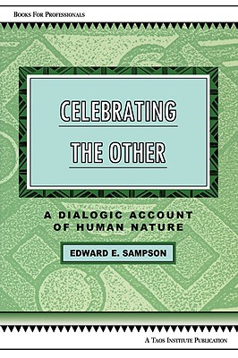 Celebrating the Other: A Dialogic Account of Human Nature