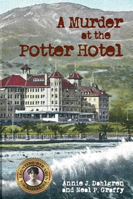 A Murder at the Potter Hotel (Santa Barbara History Mysteries)