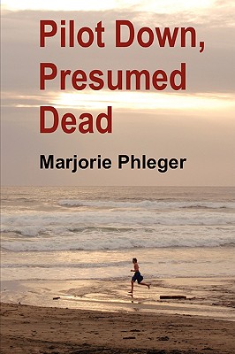 Image for Pilot Down, Presumed Dead - Special Illustrated Edition