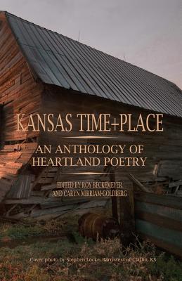 Image for Kansas Time+place: An Anthology of Heartland Poetry Kansas Time+place: An Anthology of Heartland Poetry