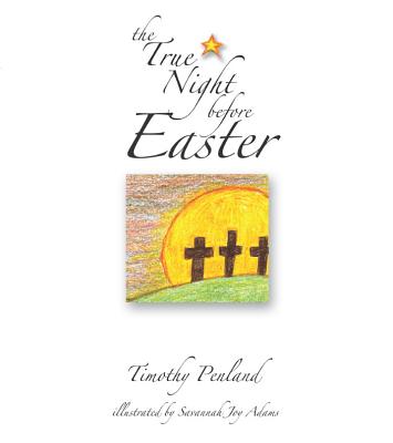 The True Night Before Easter