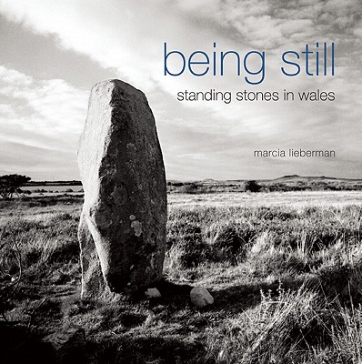 Image for Being Still: Standing Stones in Wales