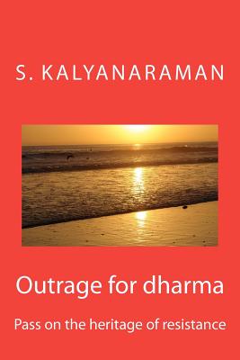 Outrage for Dharma: Pass on the Heritage of Resistance
