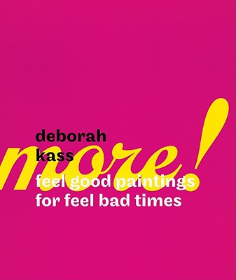 Deborah Kass: More Feel Good Paintings for Feel Bad Times