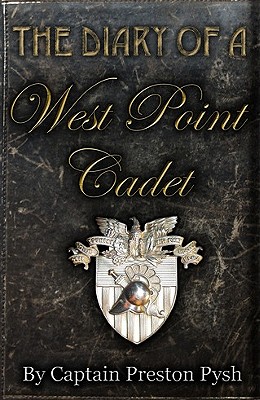 The Diary of a West Point Cadet: Captivating and Hilarious Stories for Developing the Leader Within You