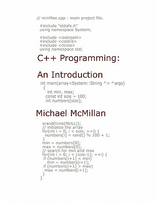 C++ Programming: An Introduction or A Clear and Concise Introduction to C++ Programming For the Beginner