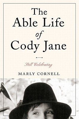 The Able Life of Cody Jane - Still Celebrating