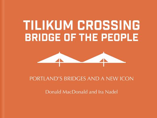 TILIKUM CROSSING, Bridge of the People: Portland' Image for TILIKUM CROSSING, Bridge of the People: Portland'