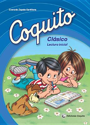 Coquito Clasico: Lectura Inicial (Spanish Edition)