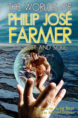 Image for The Worlds of Philip Jose Farmer 2: Of Dust and Soul