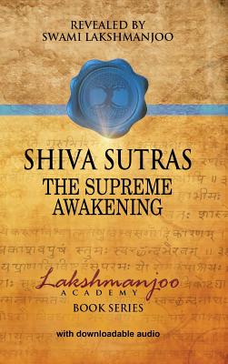 SHIVA SUTRAS : THE SUPREME AWAKENING