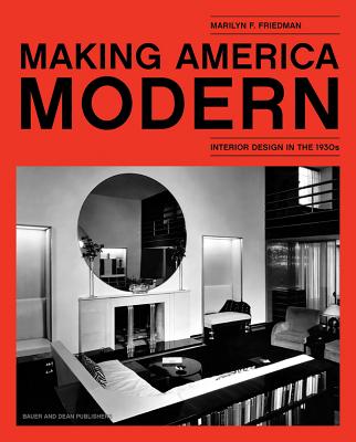 Making America Modern: Interior Design in the 1930s