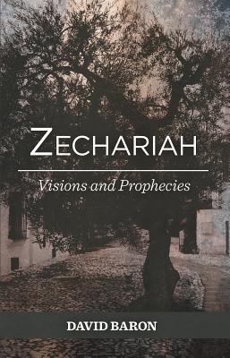 Zechariah: Visions and Prophecies