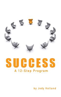 Success: A 12 Step Program