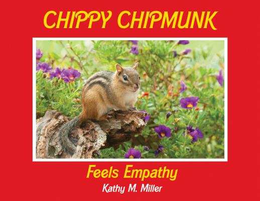 Image for Chippy Chipmunk Feels Empathy Chippy Chipmunk Feels Empathy