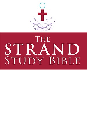 The Strand Study Bible: King James Version