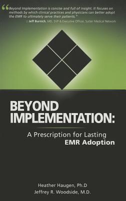 Beyond Implementation: A Prescription for Lasting EMR Adoption