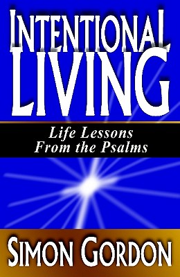 Intentional Living: Life Lessons from the Psalms