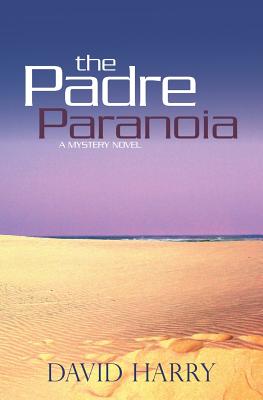 The Padre Paranoia Image for The Padre Paranoia