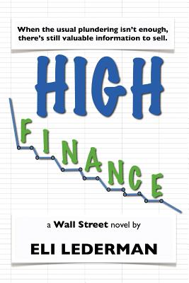 High Finance: a Wall Street novel